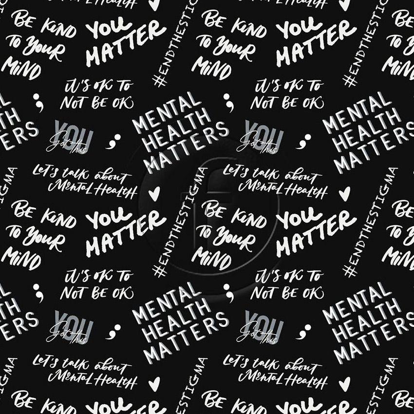 Mental Health Matters Printed Stretch Fabric: Black/White